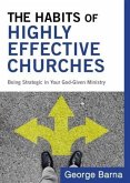 Habits of Highly Effective Churches (eBook, ePUB)