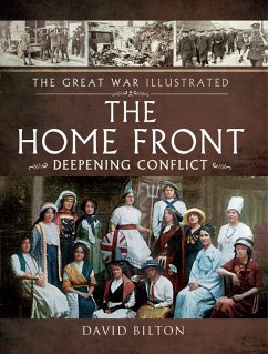 Great War Illustrated - The Home Front (eBook, ePUB) - David Bilton, Bilton