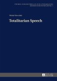 Totalitarian Speech (eBook, ePUB)
