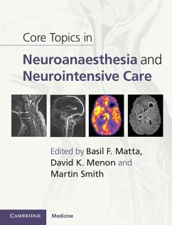 Core Topics in Neuroanaesthesia and Neurointensive Care (eBook, ePUB)