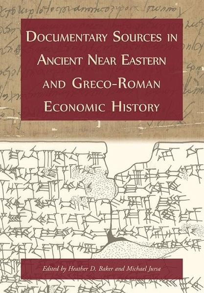 Documentary Sources in Ancient Near Eastern and Greco-Roman Economic History (eBook, ePUB)