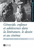 Genocide, enfance et adolescence dans la litterature, le dessin et au cinema (eBook, ePUB)