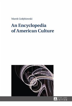 Encyclopedia of American Culture (eBook, ePUB) - Golebiowski, Marek