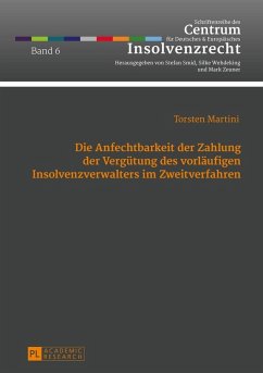 Die Anfechtbarkeit der Zahlung der Verguetung des vorlaeufigen Insolvenzverwalters im Zweitverfahren (eBook, ePUB) - Torsten Martini, Martini