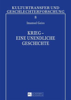 Krieg - eine unendliche Geschichte (eBook, ePUB) - Dieter Gei, Gei