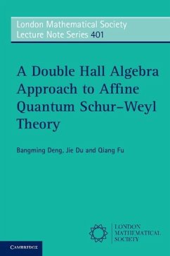 Double Hall Algebra Approach to Affine Quantum Schur-Weyl Theory (eBook, ePUB) - Deng, Bangming