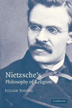Nietzsche's Philosophy of Religion (eBook, ePUB) - Young, Julian