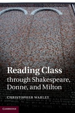 Reading Class through Shakespeare, Donne, and Milton (eBook, ePUB) - Warley, Christopher