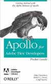Apollo for Adobe Flex Developers Pocket Guide (eBook, ePUB)