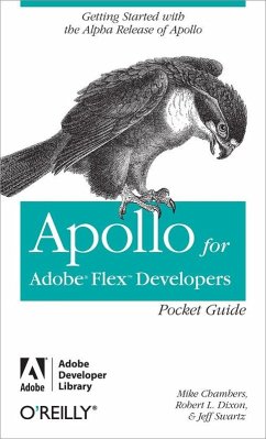 Apollo for Adobe Flex Developers Pocket Guide (eBook, ePUB) - Chambers, Mike