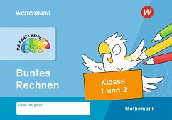 DIE BUNTE REIHE - Mathematik. Klasse 1 und 2. Buntes Rechnen