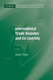 International Trade Disputes and EU Liability (eBook, ePUB)