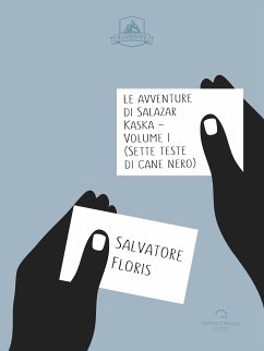 Le Avventure di Salazar Kaska - Volume I (eBook, ePUB) - Floris, Salvatore