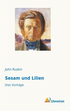 Sesam und Lilien - Ruskin, John