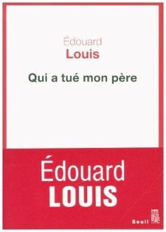 Qui a tué mon père - Louis, Édouard