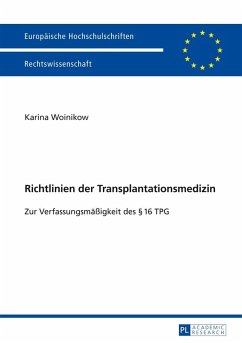 Richtlinien der Transplantationsmedizin (eBook, ePUB) - Karina Woinikow, Woinikow