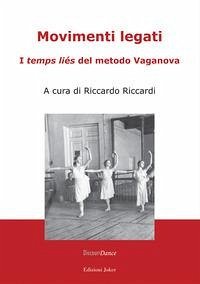 Movimenti legati. I «temps liés» del metodo Vaganova