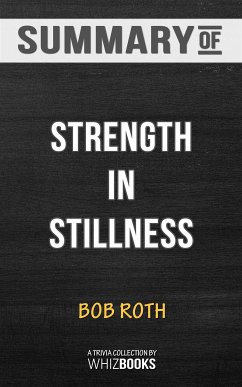 Summary of Strength in Stillness: The Power of Transcendental Meditation: Trivia Books (eBook, ePUB) - Books, Whiz