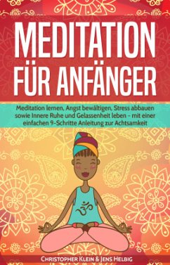 Meditation für Anfänger - Klein, Christopher M.