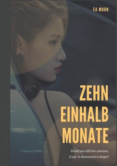 Zehn einhalb Monate - Moon, Ea