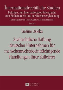 Zivilrechtliche Haftung deutscher Unternehmen fuer menschenrechtsbeeintraechtigende Handlungen ihrer Zulieferer (eBook, ePUB) - Gesine Osieka, Osieka