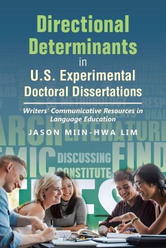 Directional Determinants in U.S. Experimental Doctoral Dissertations - Lim, Jason Miin-Hwa