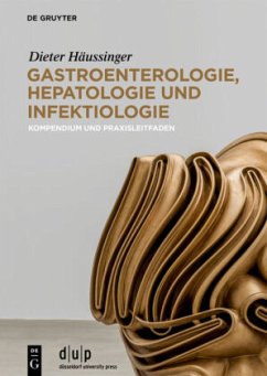 Gastroenterologie, Hepatologie und Infektiologie - Häussinger, Dieter