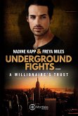 Underground Fights: A Millionaire's Trust