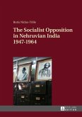 Socialist Opposition in Nehruvian India 1947-1964 (eBook, ePUB)