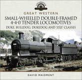 Great Western Small-Wheeled Double-Framed 4-4-0 Tender Locomotives (eBook, ePUB)