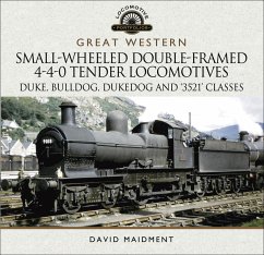 Great Western Small-Wheeled Double-Framed 4-4-0 Tender Locomotives (eBook, ePUB) - Maidment, David