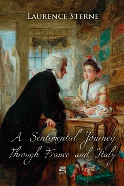 A Sentimental Journey Through France and Italy (eBook, ePUB) - Sterne, Laurence