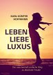 Leben Liebe Luxus - Bild 1