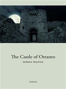 The Castle of Otranto (eBook, ePUB) - Walpole, Horace