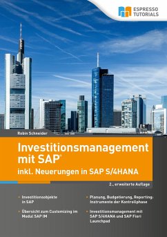 Investitionsmanagement in SAP inkl. Neuerungen in S/4HANA - 2., erweiterte Auflage - Schneider, Robin