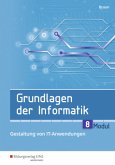 Grundlagen der Informatik - Modul 8: Gestaltung von IT-Anwendungen