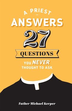 Priest Answers 27 Questions - Kerper, Michael