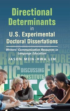 Directional Determinants in U.S. Experimental Doctoral Dissertations - Lim, Jason Miin-Hwa