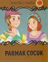 Parmak Cocuk-Secme Dünya Masallari - Kolektif