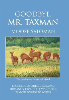 Goodbye, Mr. Taxman - Saloman, Moose