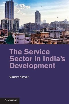 Service Sector in India's Development (eBook, ePUB) - Nayyar, Gaurav