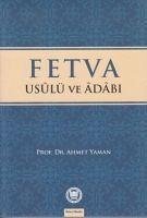 Fetva - Usulü ve Adabi - Yaman, Ahmet