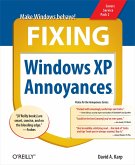 Fixing Windows XP Annoyances (eBook, ePUB) Fixing Windows XP Annoyances (eBook, ePUB)