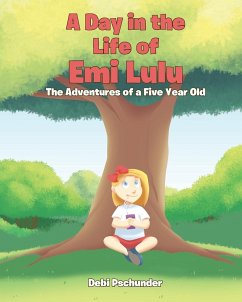 A Day in the life of Emi Lulu - Pschunder, Debi