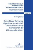 Rechtsfaehige Wohnungseigentuemergemeinschaft und nichtrechtsfaehige Gemeinschaft der Wohnungseigentuemer (eBook, PDF)