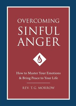 Overcoming Sinful Anger - Morrow, Fr. T.