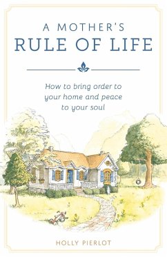Mother's Rule of Life, A - Pierlot, Holly