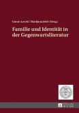 Familie und Identitaet in der Gegenwartsliteratur (eBook, ePUB)