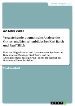 Vergleichende dogmatische Analyse des Gottes- und Menschenbildes bei Karl Barth und Paul Tillich (eBook, PDF) - Budde, Jan Mark