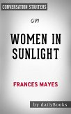 Women in Sunlight: by Frances Mayes   Conversation Starters (eBook, ePUB)